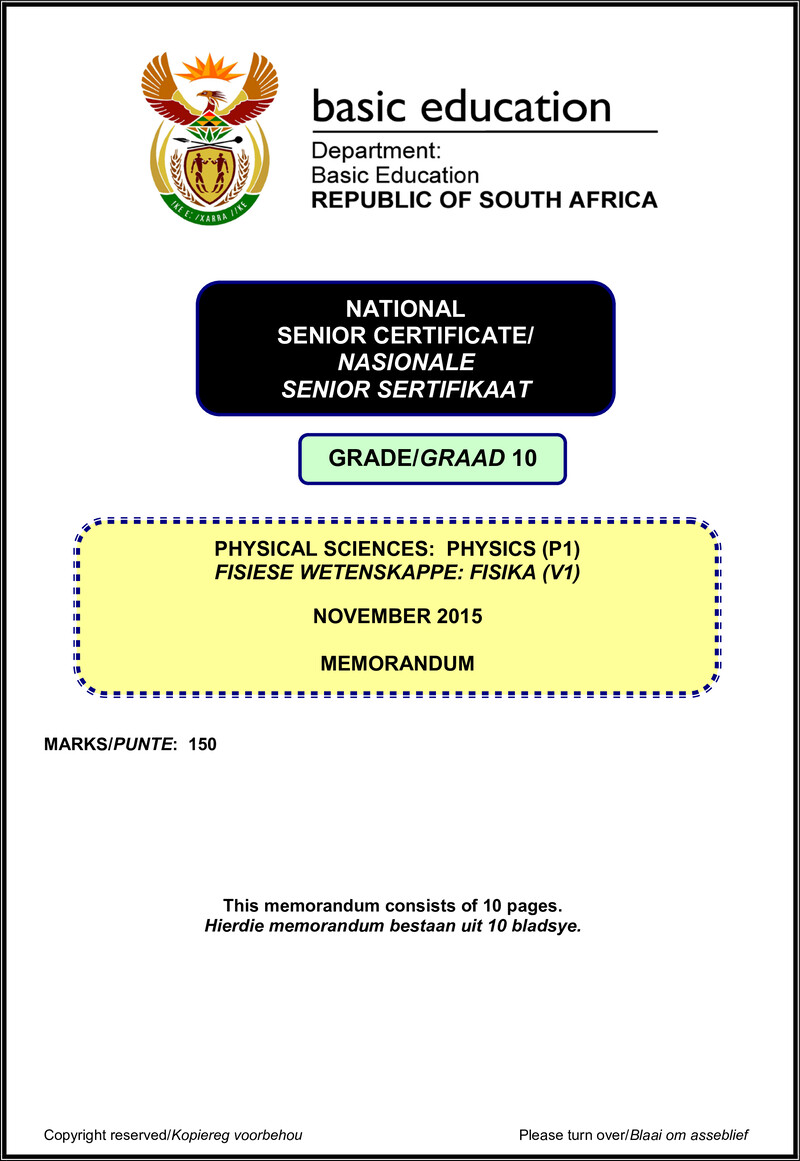 Grade 10 Physical Sciences past paper 2015 – physical sciences p1 grade 10 nov 2015 memo afr eng