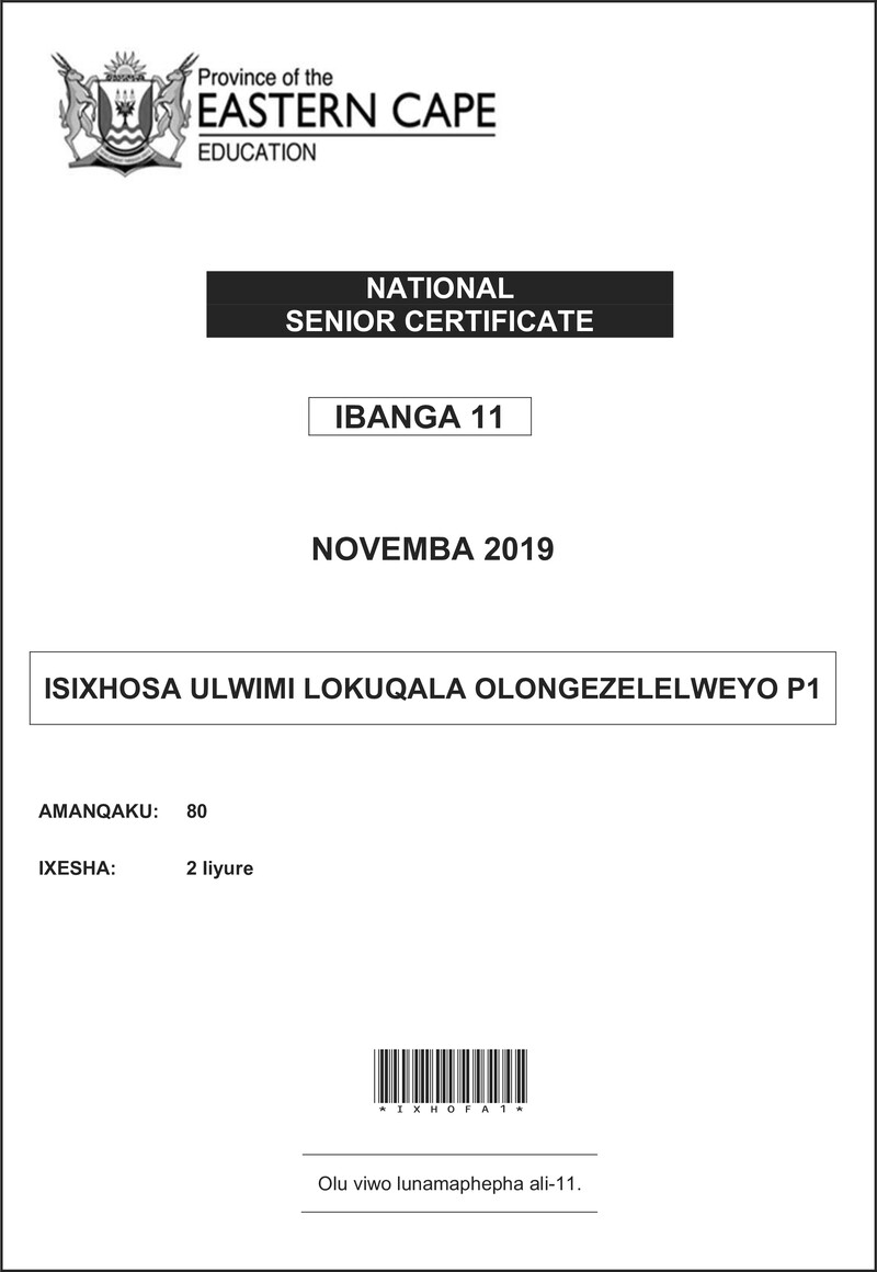 Grade 11 isiXhosa past paper 2019 – xhosa fal p1 qp gr11 nov 2019 d