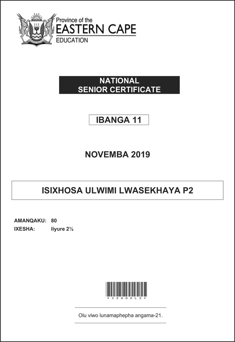 Grade 11 isiXhosa past paper 2019 – xhosa hl p2 gr 11 qp d