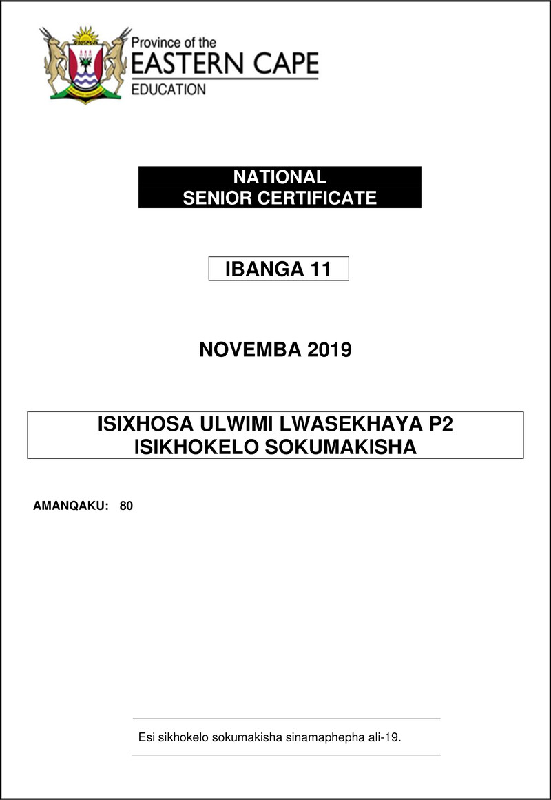 Grade 11 isiXhosa past paper 2019 – xhosa hl p2 gr11 memo nov2019