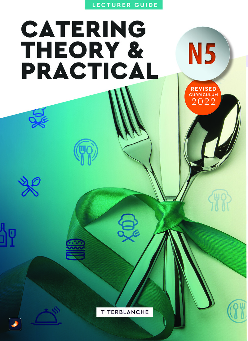 Catering Theory And Practical Lecturer Guide N5
