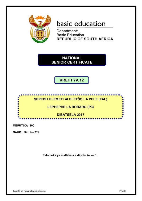 Grade 12 Sepedi past paper 2017 – Sepedi FAL P3