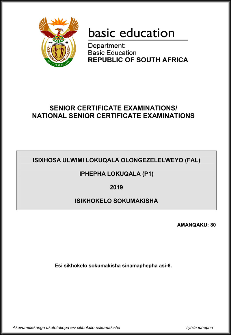 Grade 12 isiXhosa past paper 2019 – isixhosa fal p1 may june 2019 memo gr12